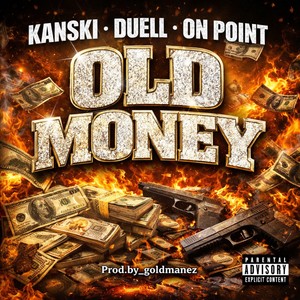 OLD MONEY (Explicit)