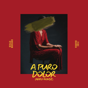 A Puro Dolor (Afro House)