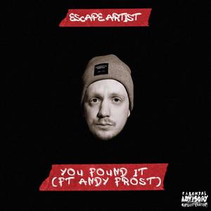 You Found It (feat. Andy Frost) [Explicit]