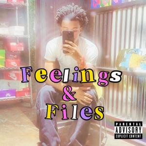 Feelings & Files (Explicit)
