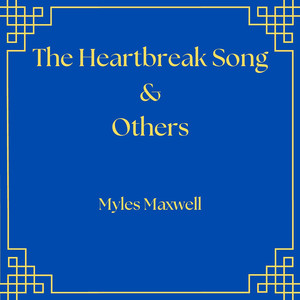 The Heartbreak Song & Others