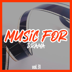 Music for Drama, Vol. 31 (Explicit)