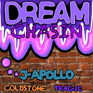 DreamChasin (feat. ColdStone & Trag!c) [Explicit]