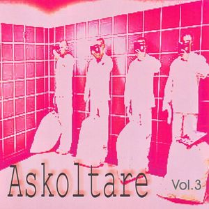 Askoltare, vol. 3