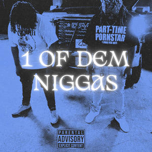 1 of dem niggas (feat. batgvngjay & Joker5ive) (Explicit)