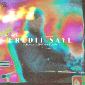 Credit Sayé (feat. Ringoo) [Explicit]