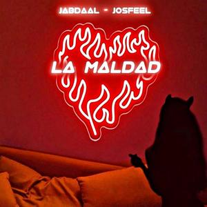 La maldad (feat. Josfeel)