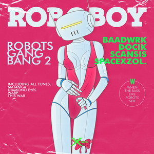 ROBOTS GANG BANG 2 (Explicit)