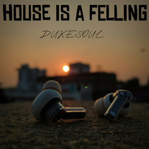 House Is a Feeling