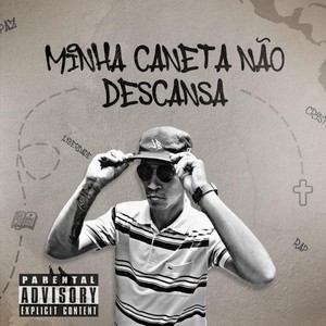 Minha Caneta Não Descansa (Explicit)