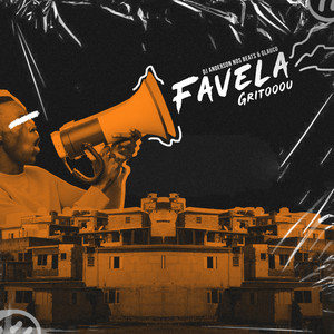 Favela Gritou (Explicit)