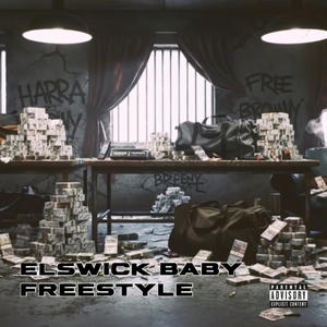 Elswick Baby Freestyle (Explicit)