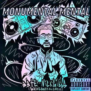 Monumental Mental (Explicit)