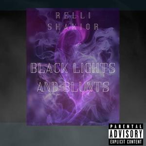 Black lights & Blunts (Explicit)