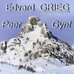 Peer Gynt Suite no. 1, Op. 46 - Edvard Grieg