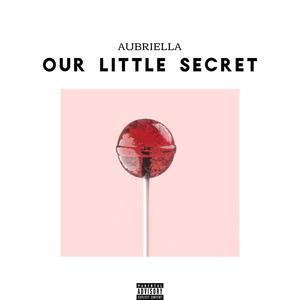 Our Little Secret (Explicit)