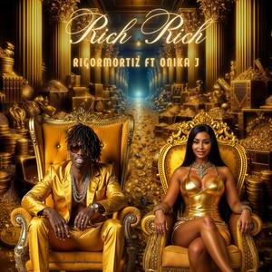 Rich Rich (feat. Onika J)