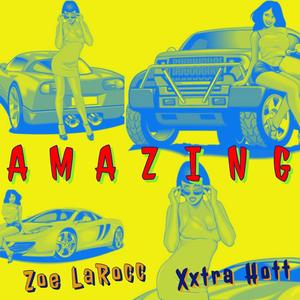 Amazing (feat. Xxtra Hott) (Explicit)