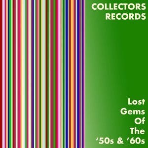 Collectors Records: Lost Gems of the '50 & '60s