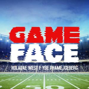 Game Face (Explicit)