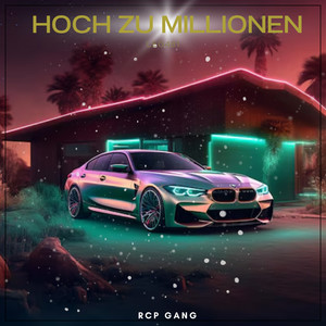 Hoch Zu Millionen (Explicit)