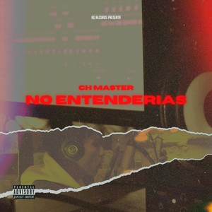 No Entenderías (Explicit)