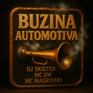 Buzina Automotiva (Explicit)