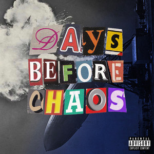 Days Before Chaos (Explicit)