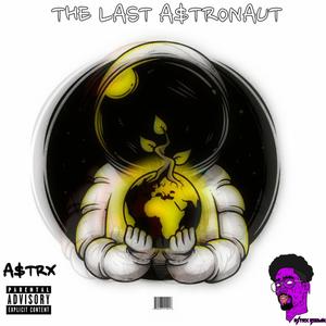 The Last Astronaut (Explicit)