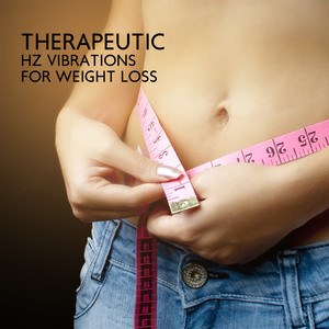 Therapeutic Hz Vibrations for Weight Loss – Calm Subliminal Healing