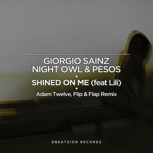 Shined On Me (feat. Lili (PL)) (Flip & Flap, Adam Twelve Remix)