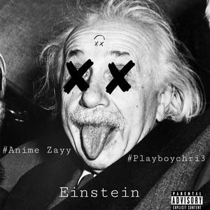 Einstein(feat. Playboychri3) (Explicit)