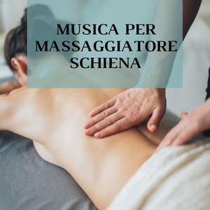 Musica per massaggiatore schiena