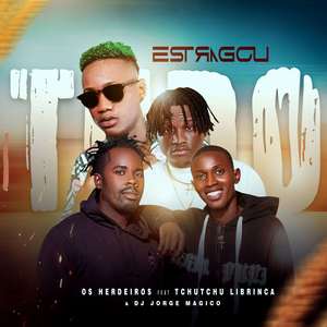 Estragou Tudo (Explicit)