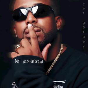 Mal acostumbrada (Explicit)