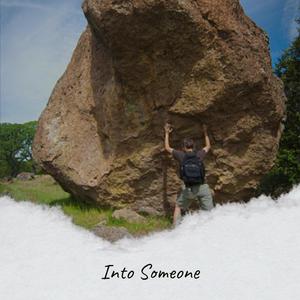 Into Someone