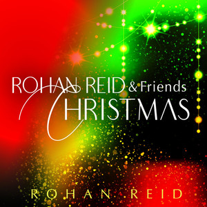 Rohan Reid & Friends Christmas