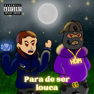 Para de Ser Louca (Explicit)