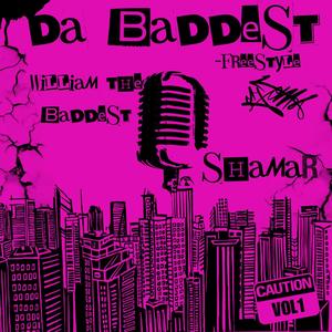 Da Baddest (Freestyle) (feat. Shamar Marco) [Explicit]