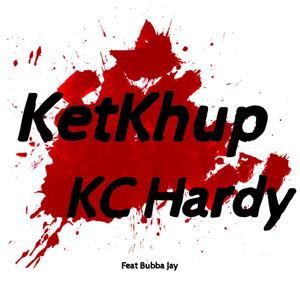 KetKhup (feat. Bubba Jay) [Explicit]