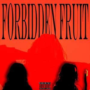 FORBIDDEN FRUIT (Explicit)