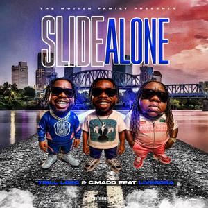 Slide Alone (feat. Trill Loec & Livesosa|Explicit)