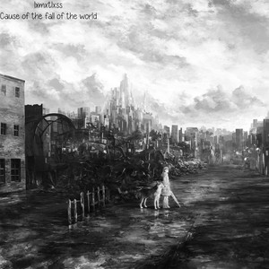 Cause of the Fall of the World (Explicit)