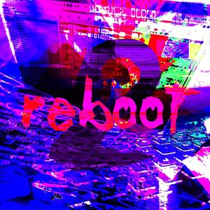 reboot² (Explicit)