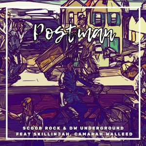 Postman (feat. Camarah Walleed & Skillinjah) [Explicit]