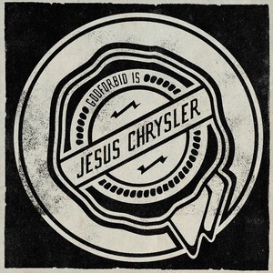 Jesus Chrysler (Explicit)