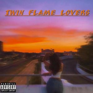 Twin Flame Lovers (Explicit)