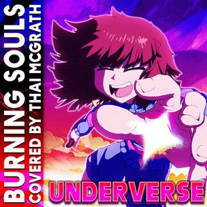 Underverse Opening 2 Burning Souls