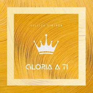 Gloria a Ti