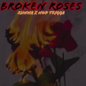 Broken Roses (Explicit)